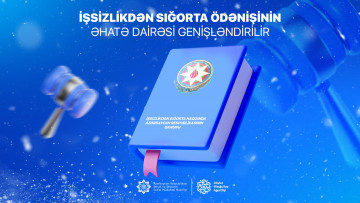 İşsizlikdən sığorta ödənişinin əhatə dairəsi genişləndirilir