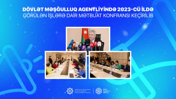 Dövlət Məşğulluq Agentliyində 2023-cü ildə görülən işlərə dair mətbuat konfransı keçirilib