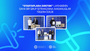 “Startaplara dəstək” layihəsinin daha bir qrup  iştirakçısına avadanlıqlar təqdim edilib