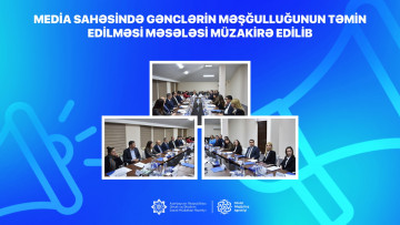 Media sahəsində gənclərin məşğulluğunun təmin edilməsi məsələsi müzakirə edilib