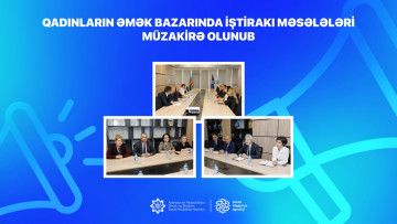 Qadınların əmək bazarında iştirakı məsələləri müzakirə olunub