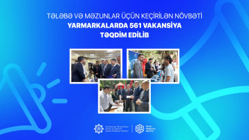 Tələbə və məzunlar üçün keçirilən növbəti yarmarkalarda 561 vakansiya təqdim edilib