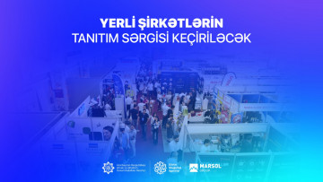 Yerli şirkətlərin tanıtım sərgisində əmək yarmarkaları və peşəyönümü görüşləri keçiriləcək