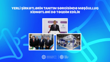 Yerli şirkətlərin tanıtım sərgisində məşğulluq xidmətləri də təqdim edilir