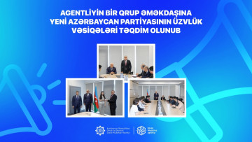 Agentliyin bir qrup əməkdaşına Yeni Azərbaycan  Partiyasının üzvlük vəsiqələri təqdim olunub