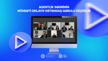 Agentlik sədrinin onlayn vətəndaş qəbulu keçirilib