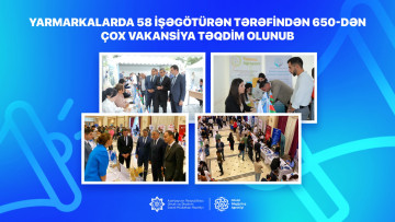 Yarmarkalarda 58 işəgötürən tərəfindən 650-dən çox vakansiya təqdim olunub