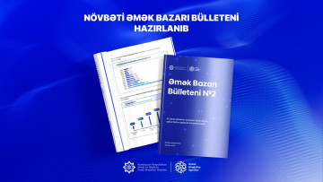 Növbəti əmək bazarı bülleteni hazırlanıb