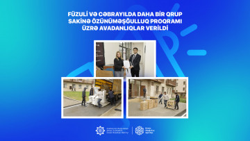 Füzuli və Cəbrayılda daha bir qrup sakinə özünüməşğulluq proqramı üzrə avadanlıqlar verildi