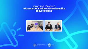 Agentlikdə dördüncü “Yüksəliş” müsabiqəsinin qalibləri ilə görüş keçirilib
