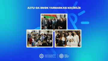 AzTU-da əmək yarmarkası keçirilib