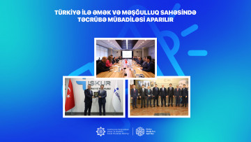 Türkiyə ilə əmək və məşğulluq sahəsində təcrübə mübadiləsi aparılır