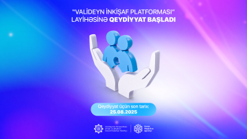 “Valideyn inkişaf platforması” layihəsi bu dəfə  Mil-Muğan iqtisadi rayonunda həyata keçiriləcək