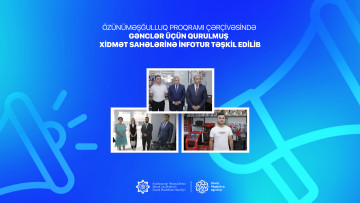 Özünüməşğulluq proqramı çərçivəsində gənclər üçün qurulmuş   xidmət sahələrinə infotur təşkil edilib