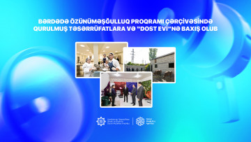Bərdədə özünüməşğulluq proqramı çərçivəsində qurulmuş təsərrüfatlara və “DOST Evi”nə baxış olub