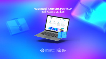 “Mərkəzi Karyera Portalı” istifadəyə verildi