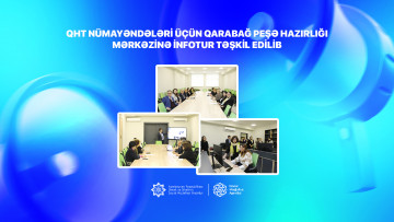 QHT nümayəndələri üçün Qarabağ Peşə Hazırlığı Mərkəzinə infotur təşkil edilib