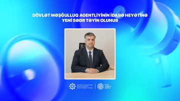 Dövlət Məşğulluq Agentliyinin İdarə Heyətinə yeni sədr təyin edilib