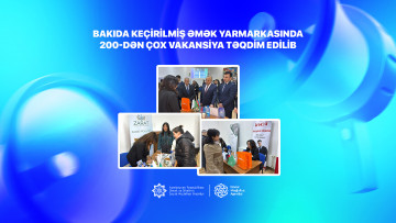 Bakıda keçirilmiş əmək yarmarkasında 200-dən çox vakansiya təqdim edilib