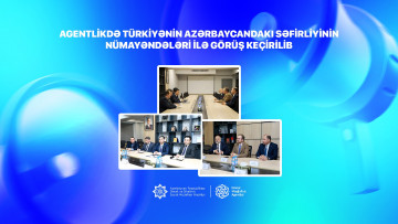 Agentlikdə Türkiyənin Azərbaycandakı səfirliyinin  nümayəndələri ilə görüş keçirilib