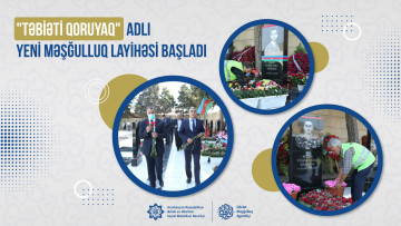 "Təbiəti qoruyaq" adlı yeni məşğulluq layihəsi başladı