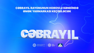 Cəbrayılın Horovlu kəndində əmək yarmarkası keçiriləcək