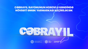 Cəbrayılın Horovlu kəndində növbəti əmək yarmarkası keçiriləcək