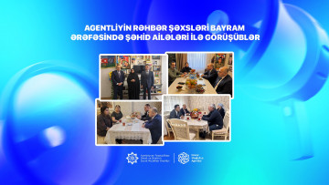 Agentliyin rəhbər şəxsləri bayram  ərəfəsində şəhid ailələri ilə görüşüblər