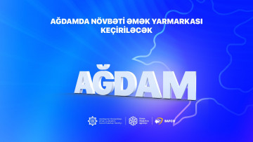Ağdamda daha bir əmək yarmarkası keçiriləcək