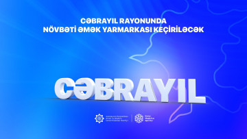 Cəbrayıl rayonunda növbəti əmək yarmarkası keçiriləcək