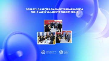 Cəbrayılda keçirilən əmək yarmarkasında 100-ə yaxın vakansiya təqdim edilib