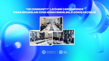 “HR Community” layihəsi çərçivəsində  insan resursları üzrə nümayəndələrlə görüş keçirilib