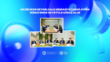 Nazirlikdə Beynəlxalq Miqrasiya Təşkilatının nümayəndə heyəti ilə görüş olub