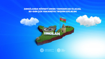 Zəngilanda növbəti əmək yarmarkası olacaq, 80-dən çox vakansiya təqdim ediləcək
