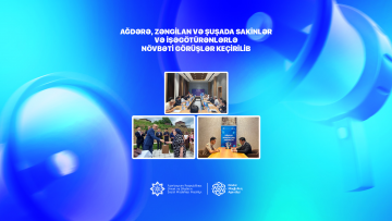 Ağdərə, Zəngilan və Şuşada sakinlər və işəgötürənlərlə  növbəti görüşlər keçirilib