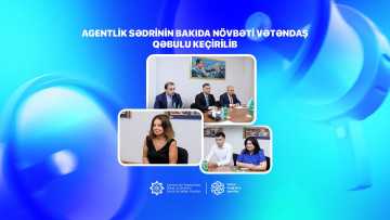 Agentlik sədrinin Bakıda növbəti vətəndaş qəbulu keçirilib