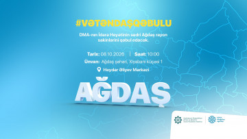 Agentlik sədrinin Ağdaş rayonunda vətəndaş qəbulu keçiriləcək