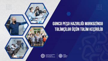 Gəncə Peşə Hazırlığı Mərkəzində təlimçilər üçün təlim keçirilib